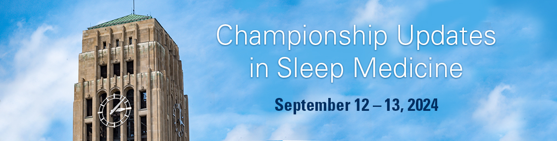 Championship Updates in Sleep Medicine 2024 Banner